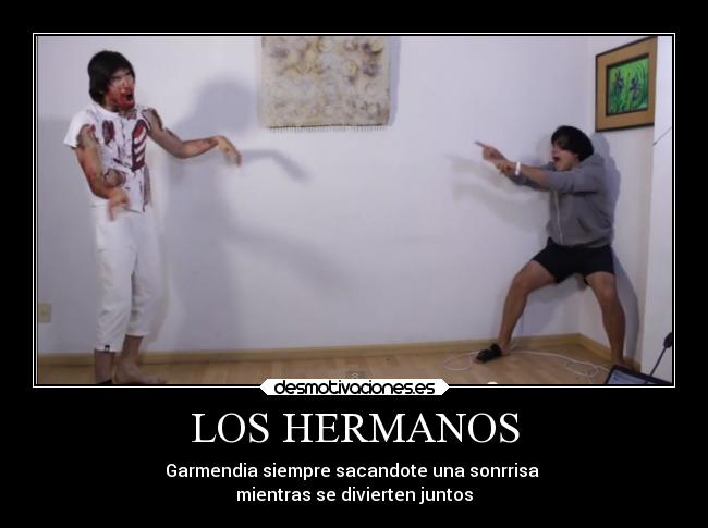 LOS HERMANOS -