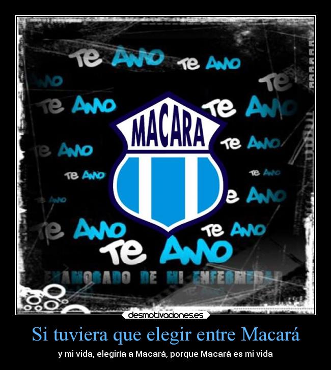 Si tuviera que elegir entre Macará -