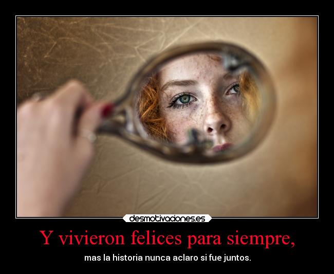 Y vivieron felices para siempre, -