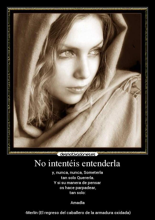 carteles amor mujer caballero armadura oxidada merlin robert fisher entender amar desmotivaciones