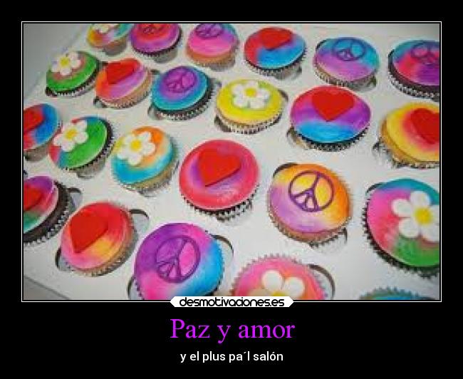 Paz y amor - y el plus pa´l salón