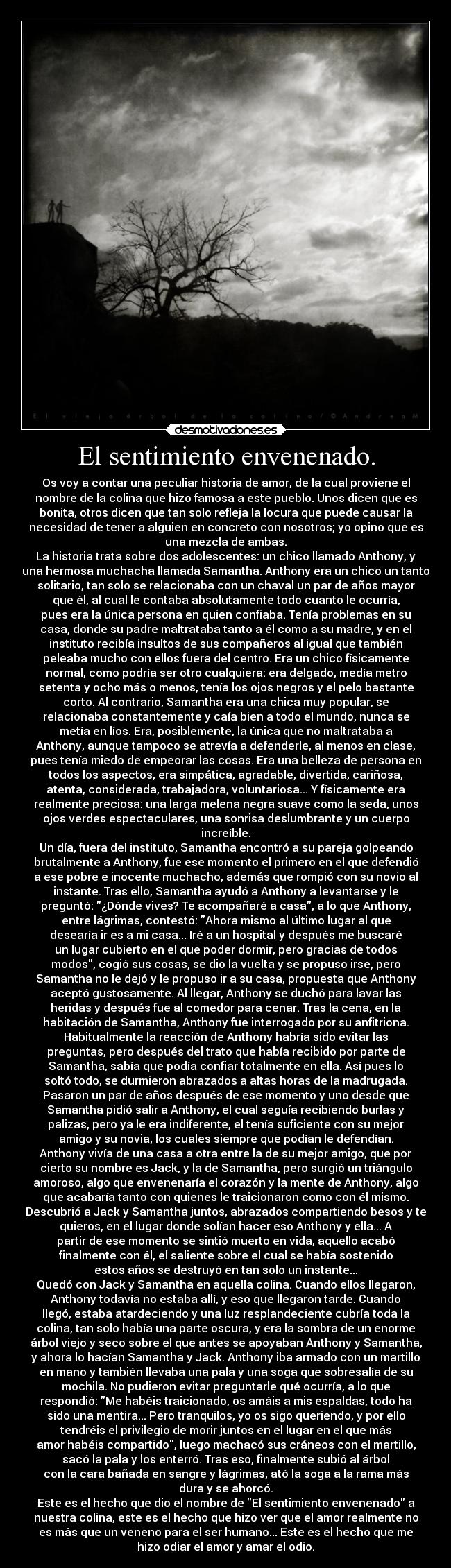 El sentimiento envenenado. -