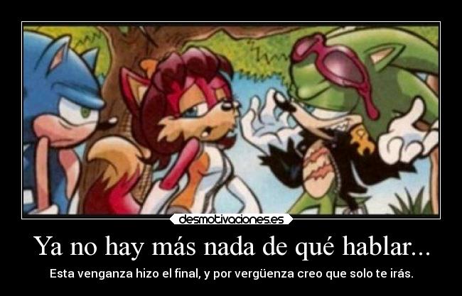 carteles amor scourge fiona souriona traicion jodete sonic por pendejo desmotivaciones