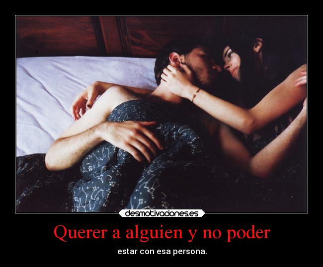 Querer a alguien y no poder - 