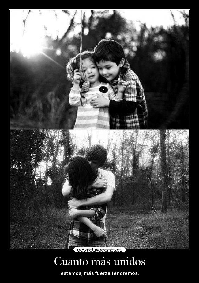 Cuanto más unidos -