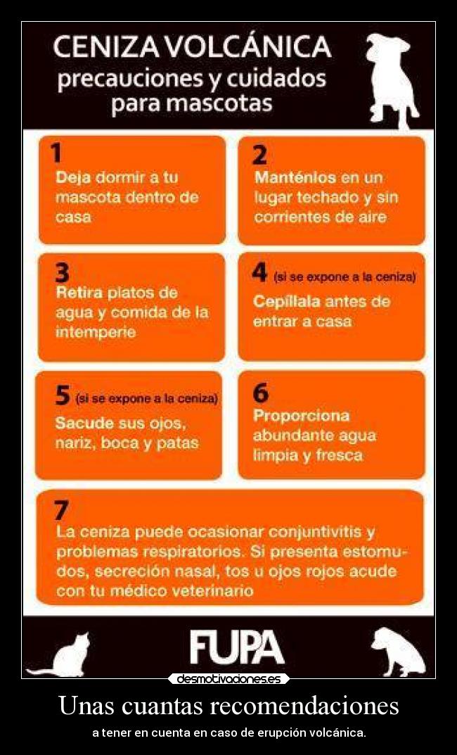 Unas cuantas recomendaciones - a tener en cuenta en caso de erupción volcánica.