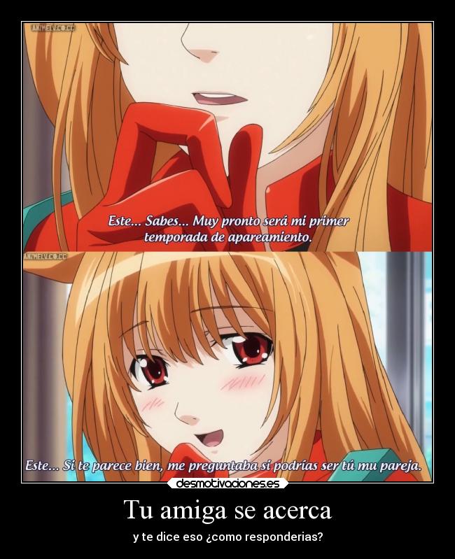 Tu amiga se acerca -