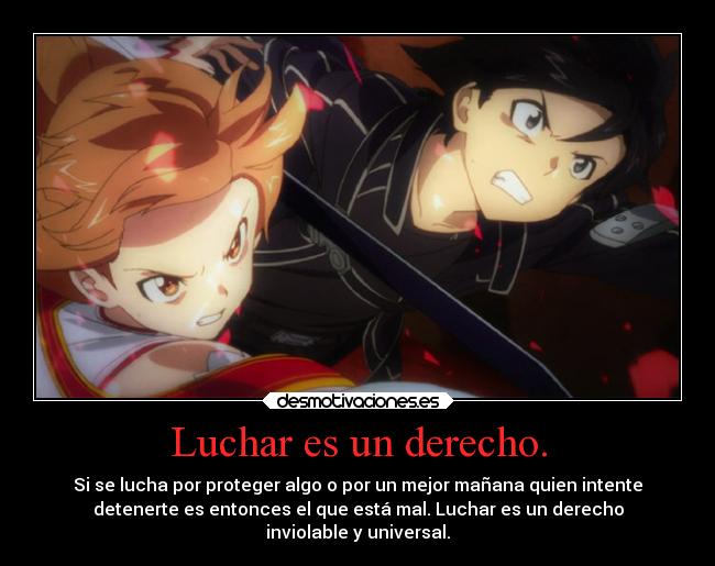 Luchar es un derecho. -