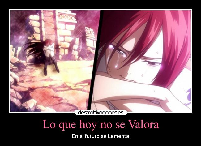 Lo que hoy no se Valora - En el futuro se Lamenta