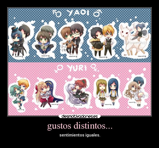 gustos distintos... - 