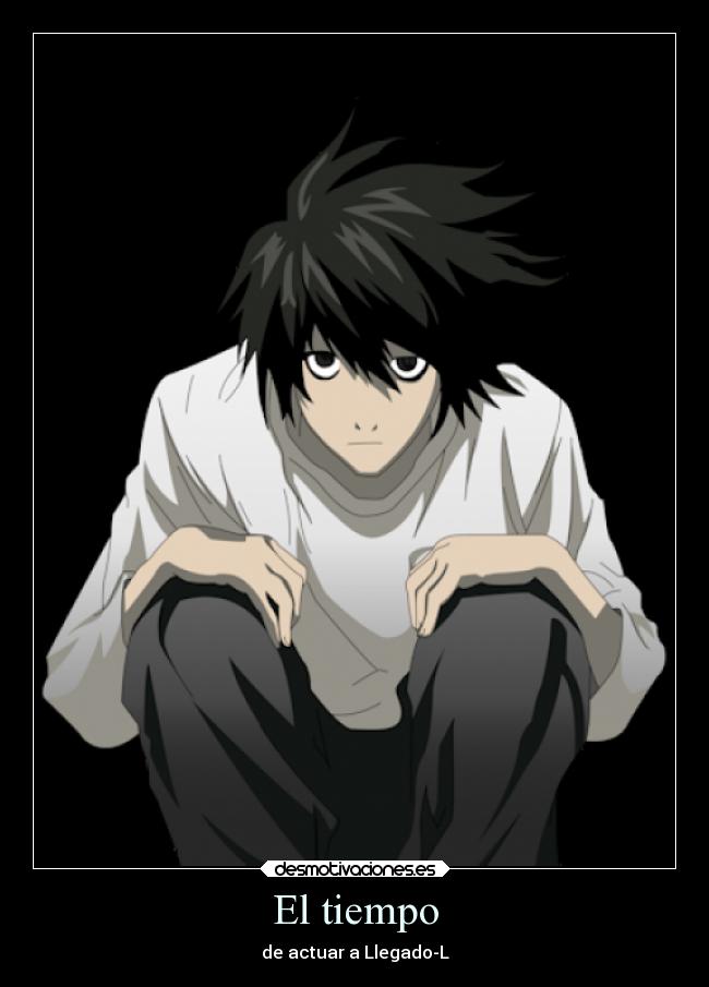 El tiempo - de actuar a Llegado-L