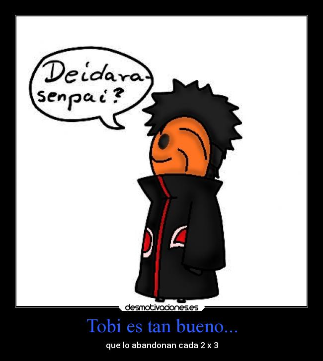 Tobi es tan bueno... - 