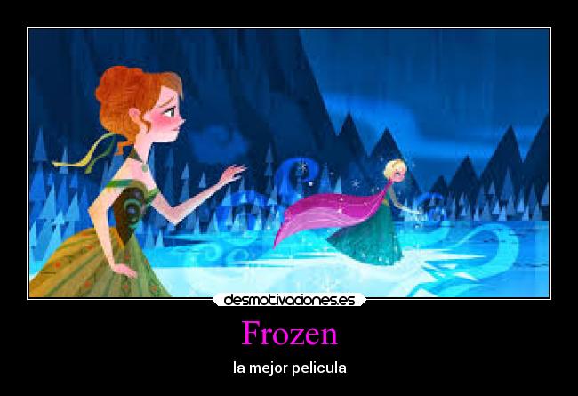 Frozen -