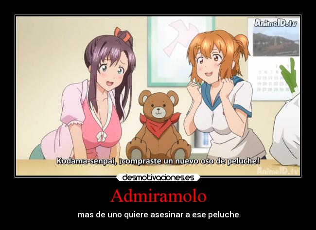 Admiramolo - mas de uno quiere asesinar a ese peluche