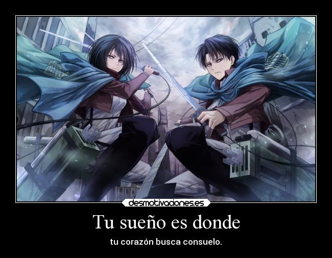 Tu sueño es donde - tu corazón busca consuelo.