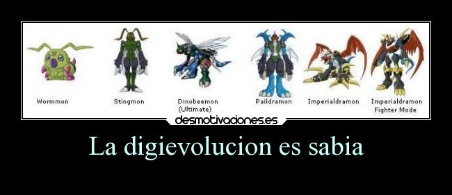 La digievolucion es sabia -