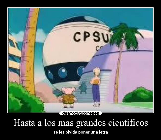 Hasta a los mas grandes cientificos - se les olvida poner una letra