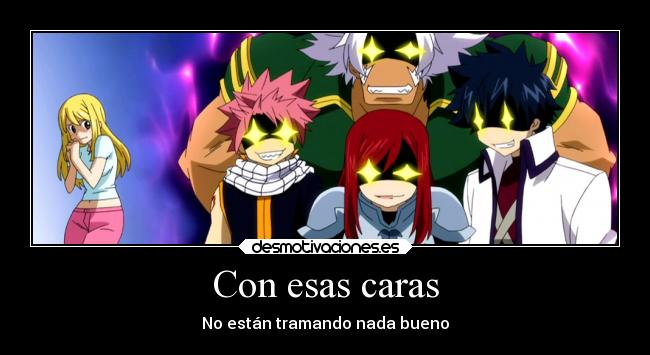 Con esas caras - No están tramando nada bueno