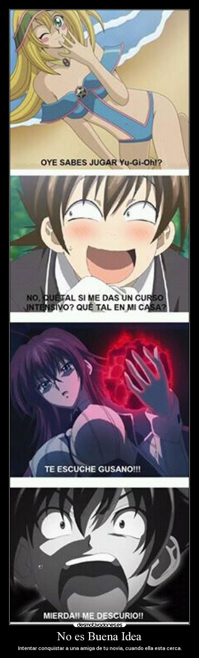 No es Buena Idea - Intentar conquistar a una amiga de tu novia, cuando ella esta cerca.