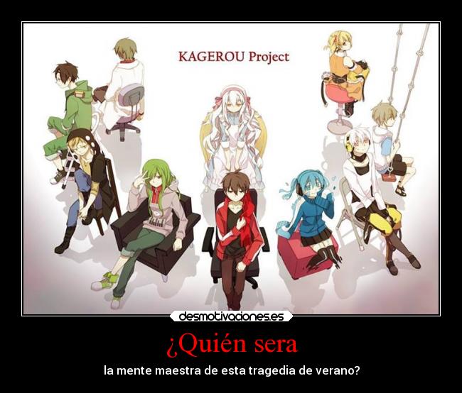 carteles anime kagerou proj seto kano kido shintaro ene konoha hibiya momo mary desmotivaciones