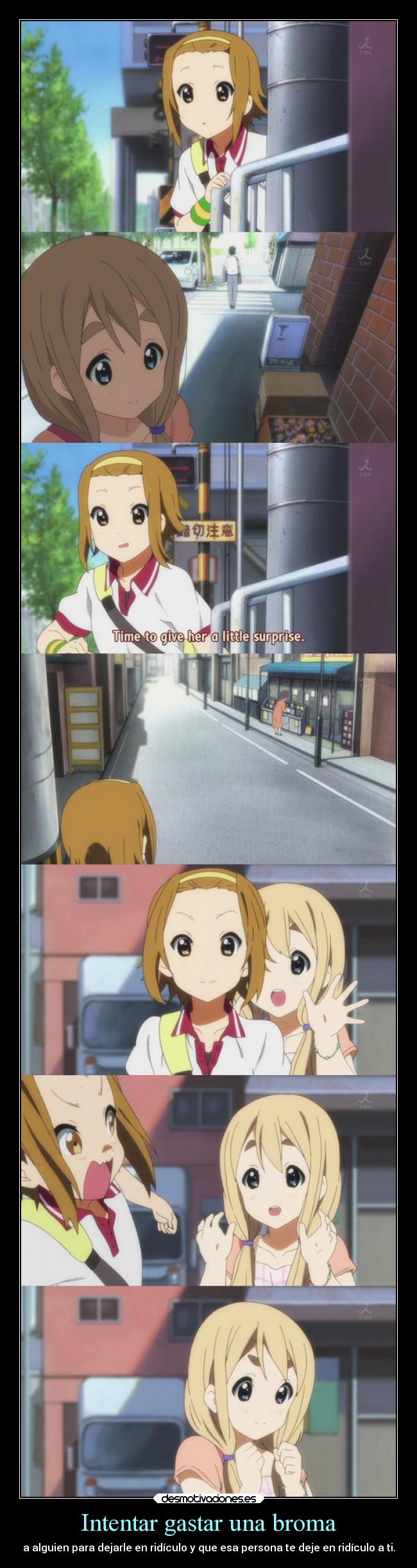 Intentar gastar una broma -