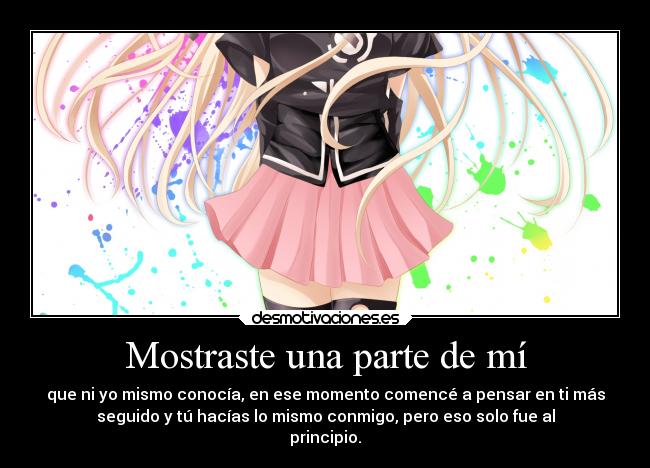 Mostraste una parte de mí -