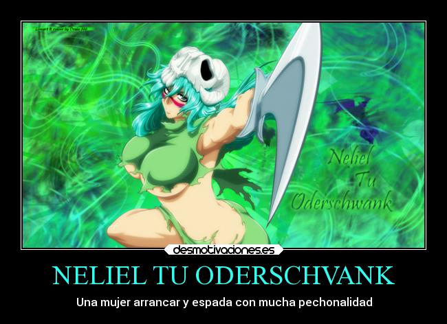 NELIEL TU ODERSCHVANK - Una mujer arrancar y espada con mucha pechonalidad