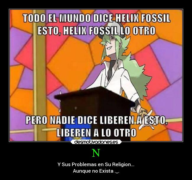 carteles anime pokemon religion exista fosil helix liberen desmotivaciones