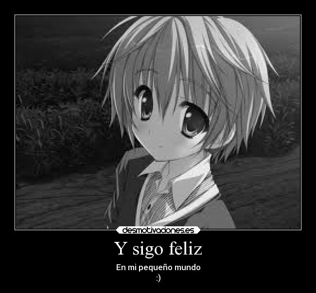 Y sigo feliz - 