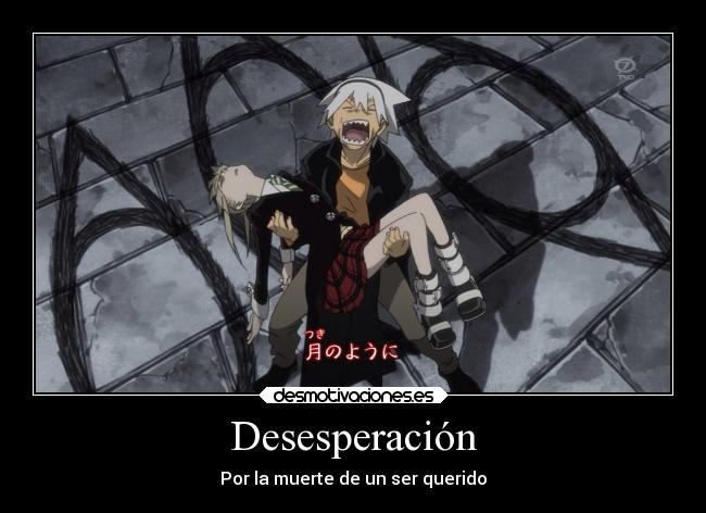 Desesperación - Por la muerte de un ser querido