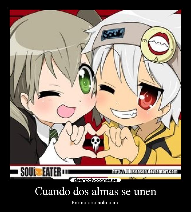 Cuando dos almas se unen - Forma una sola alma