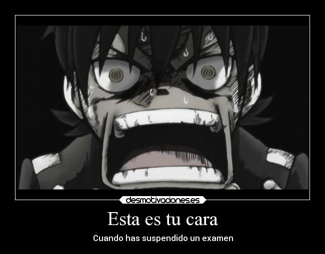 Esta es tu cara - Cuando has suspendido un examen