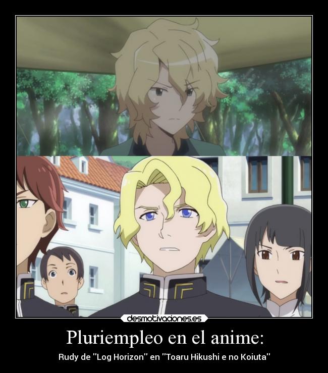 Pluriempleo en el anime: - Rudy de Log Horizon en Toaru Hikushi e no Koiuta