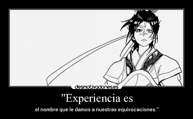 Experiencia es - el nombre que le damos a nuestras equivocaciones.