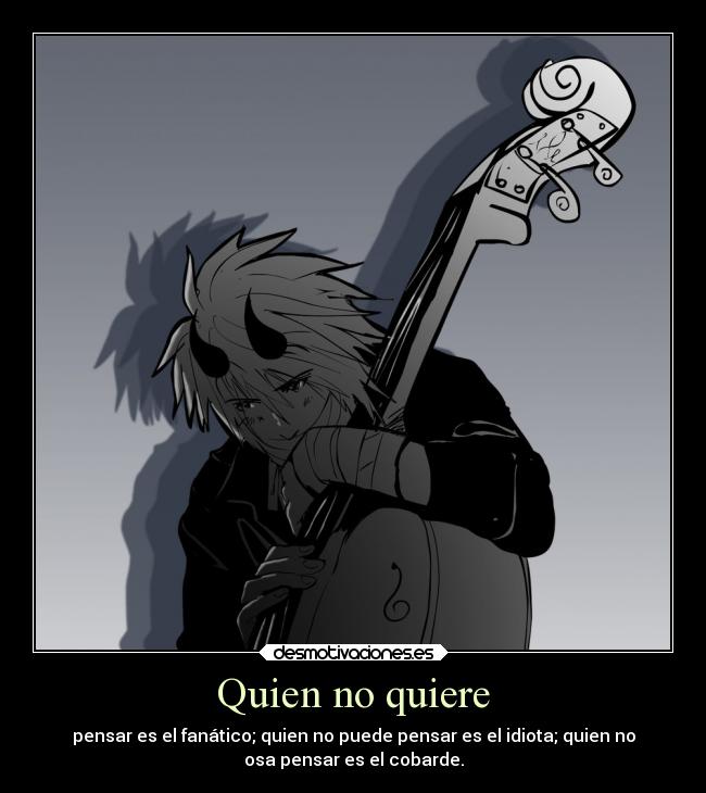 Quien no quiere - 