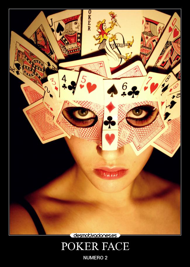 POKER FACE - NUMERO 2
