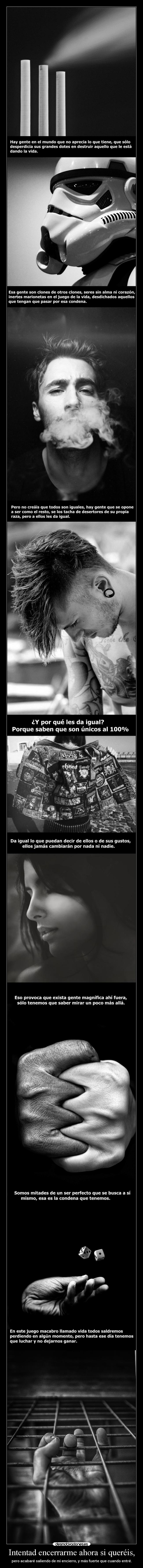 Intentad encerrarme ahora si queréis, - 