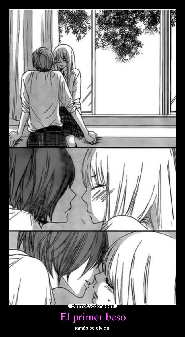 El primer beso - jamás se olvida.