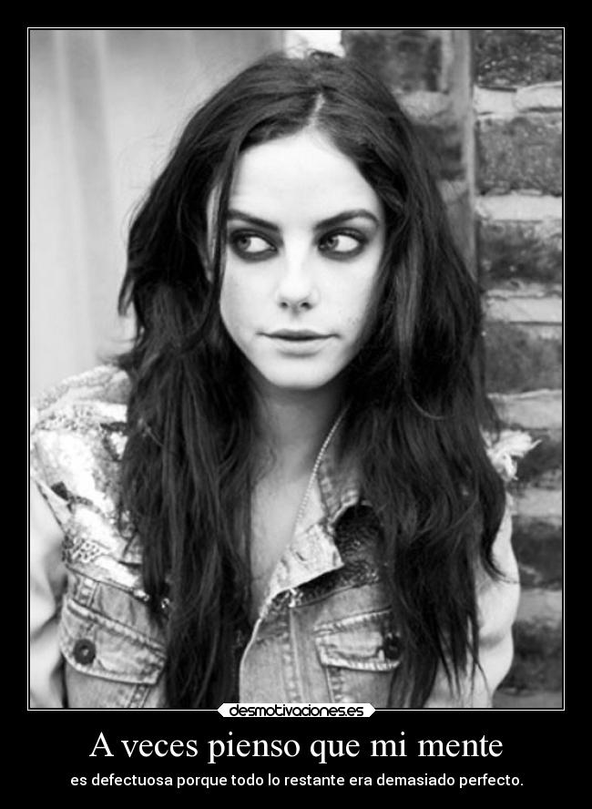 A veces pienso que mi mente -