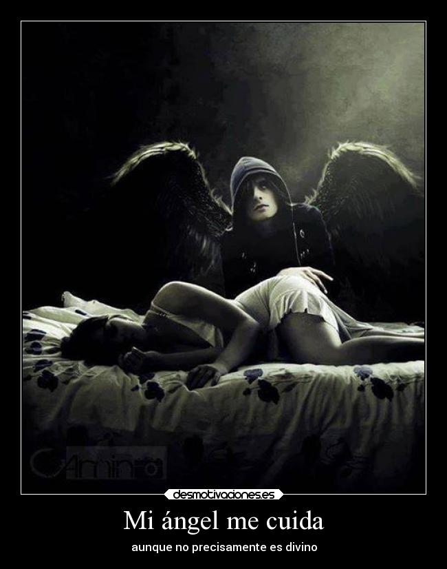Mi ángel me cuida - aunque no precisamente es divino