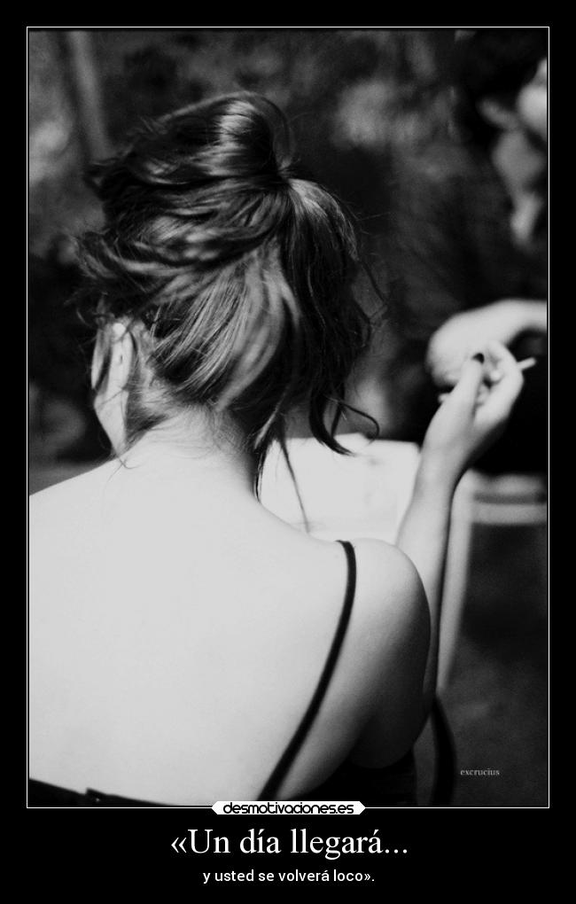 «Un día llegará... -