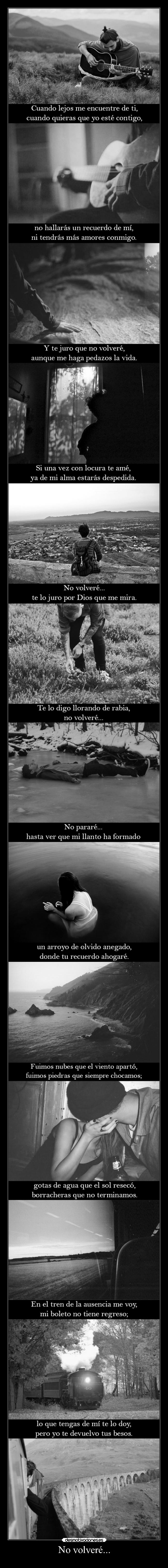 No volveré... -