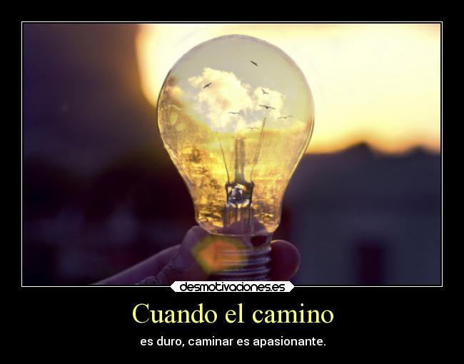 Cuando el camino -
