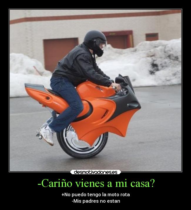 -Cariño vienes a mi casa? - 