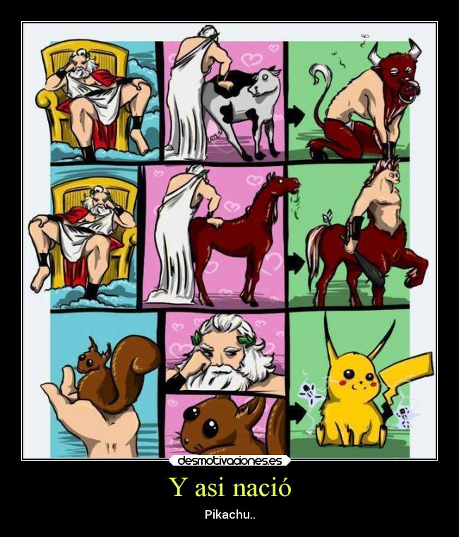Y asi nació - Pikachu..