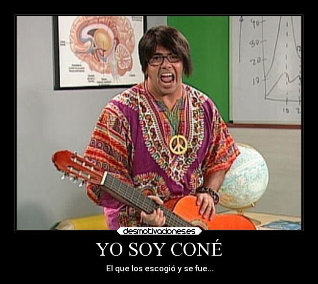YO SOY CONÉ -
