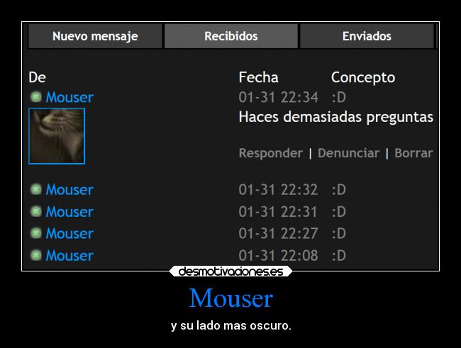 carteles chiste desmotivaciones humor mouser lado mas oscuro graciosos desmotivaciones