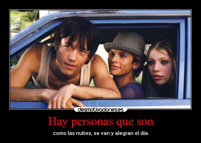 Hay personas que son -