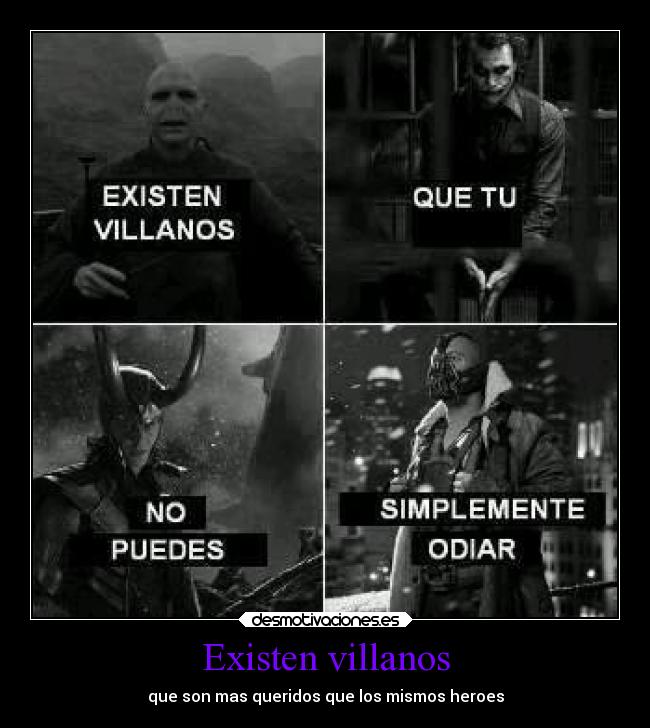 Existen villanos - que son mas queridos que los mismos heroes