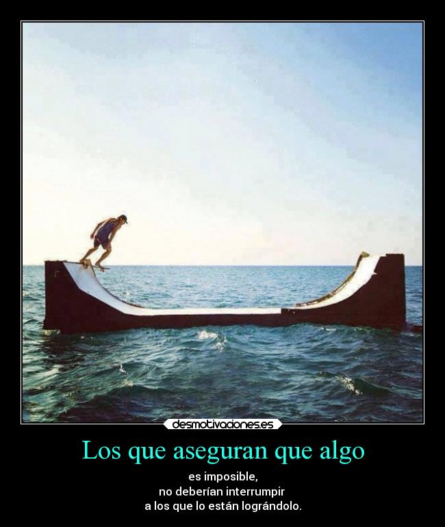 Los que aseguran que algo - 